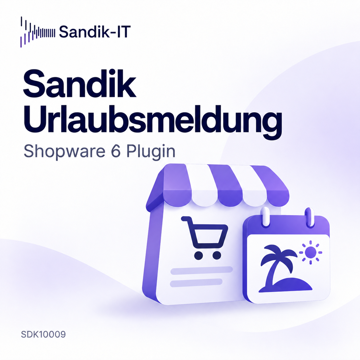 Sandik Urlaubsmeldung – Shopware Plugin von Sandik-IT